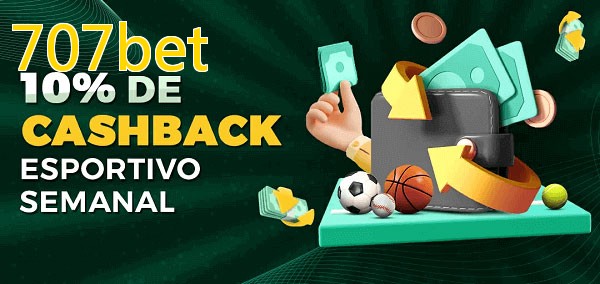 10% de bônus de cashback na 707bet